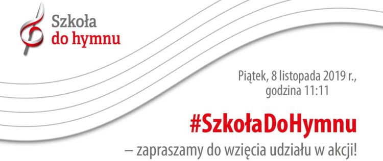 „Szkoła do hymnu” – zapraszamy do udziału w akcji