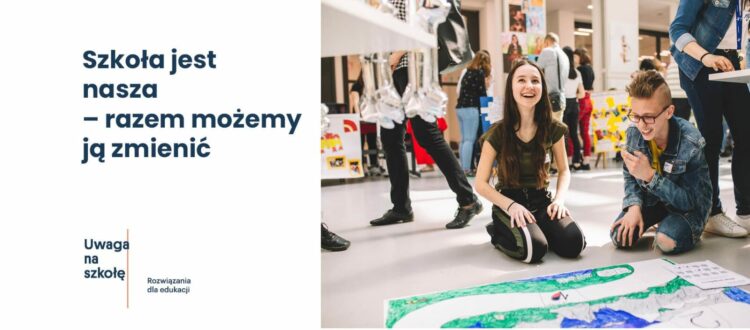 Szkoła jest nasza – razem możemy ją zmienić